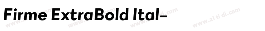 Firme ExtraBold Ital字体转换 Firme ExtraBold Ital字体转换
